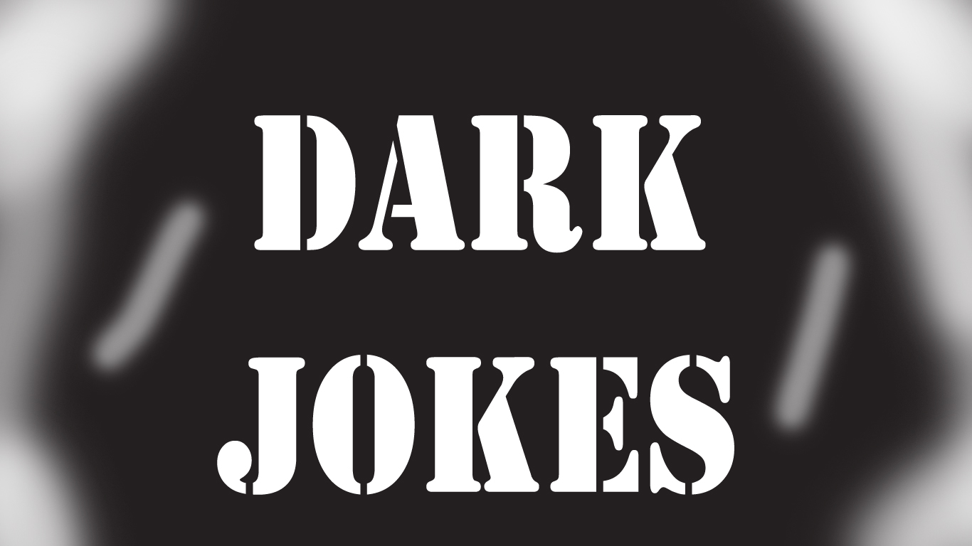Dark Jokes