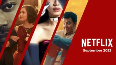 Daftar Film Netflix Terbaru September 2023, Wajib Ditungguin! (Sumber Gambar: What's on Netflix)