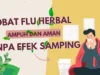 Obat Flu Herbal, Ampuh dan Aman Tanpa Efek Samping