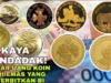 Koleksi Uang Koin Kuno Asing yang Meningkatkan Nilainya, Harga Selagit!