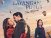 Bocoran Jadwal Tayang Layangan Putus The Movie, Simak Disini