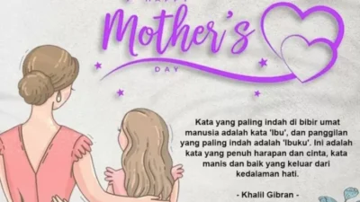Quote Hari Ibu Ungkapan Cinta dan Kasih Sayang Seorang Ibu