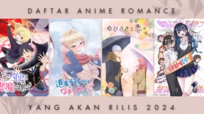 Daftar Anime Romance yang Akan Rilis 2024