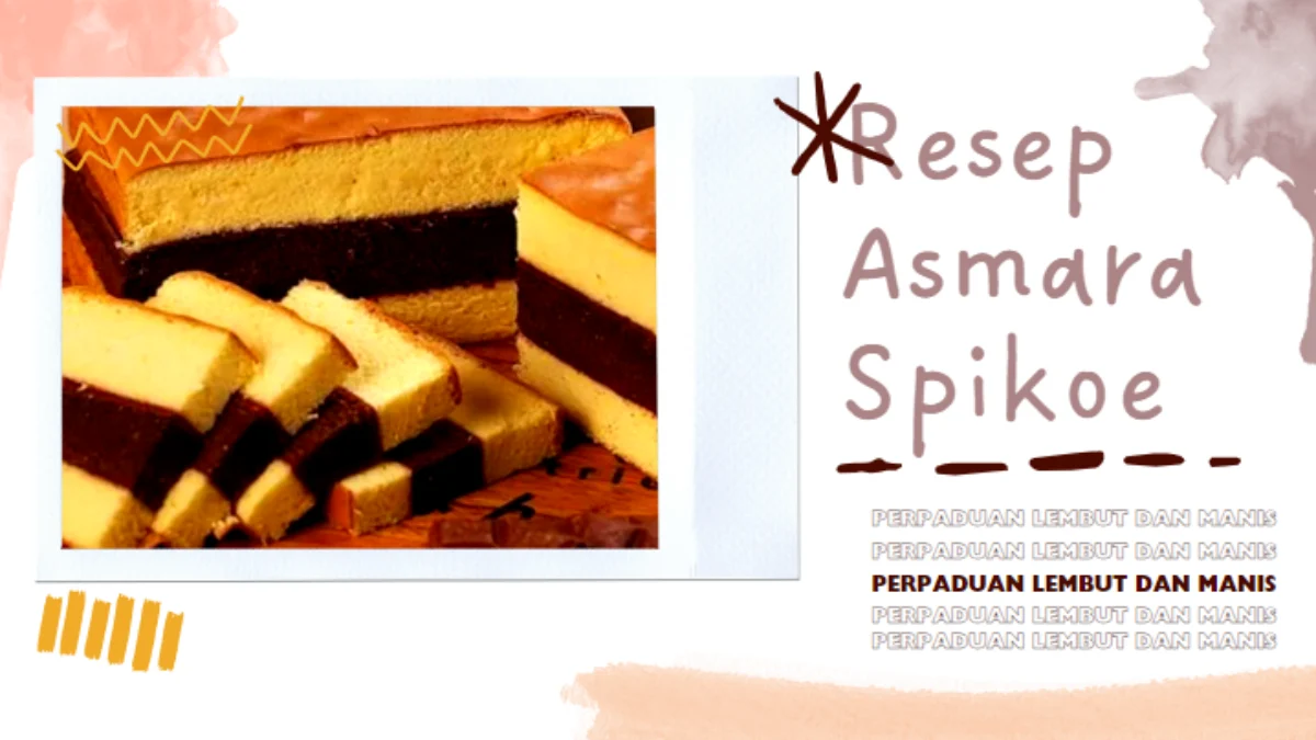 Resep Asmara Spikoe Perpaduan Lembut dan Manis