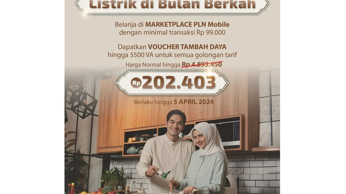 PLN berikan promo Ramadhan tambah daya hingga 5.500 VA hanya membayar Rp. 202.403.