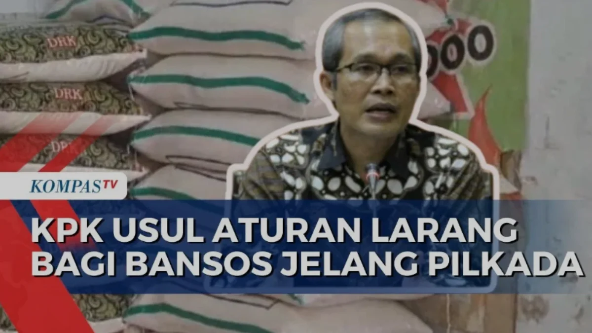KPK Mengusulkan Larangan Pembagian Bansos Jelang Pilkada: Langkah Menuju Pemilu yang Bersih