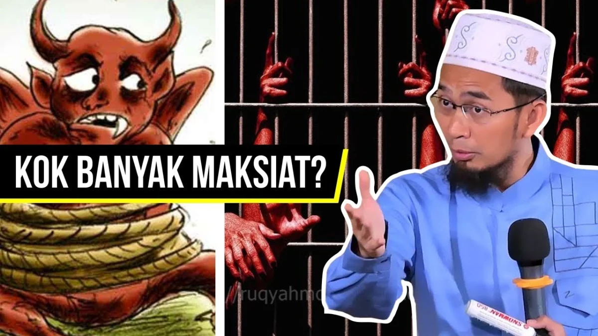 Setan di Iket Saat Bulan Ramadhan? Tapi Kenapa Masih Banyak Maksiat (Sumber Foto Audio Dakwah)