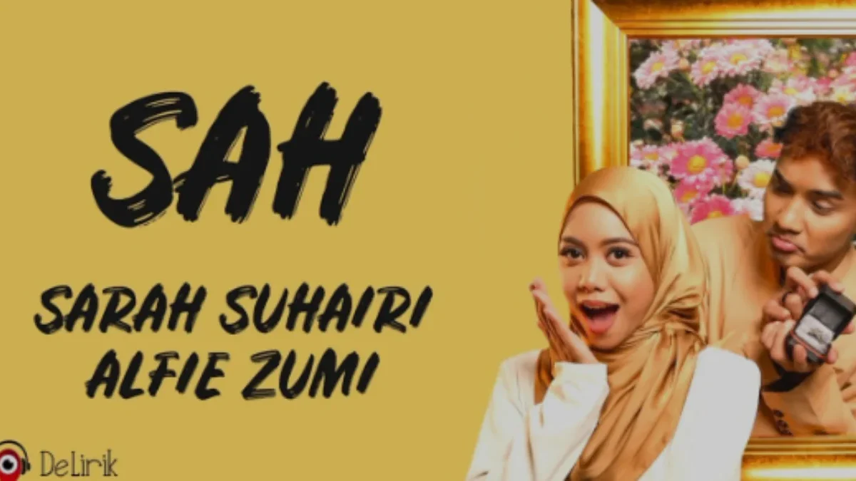 Lirik Lagu \"SAH\" dari DJ Sarah Suhairi feat Alfie Zumi: Viral di TikTok