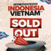 Tiket Terjual Habis untuk Pertandingan Timnas Indonesia vs Vietnam di Stadion GBK
